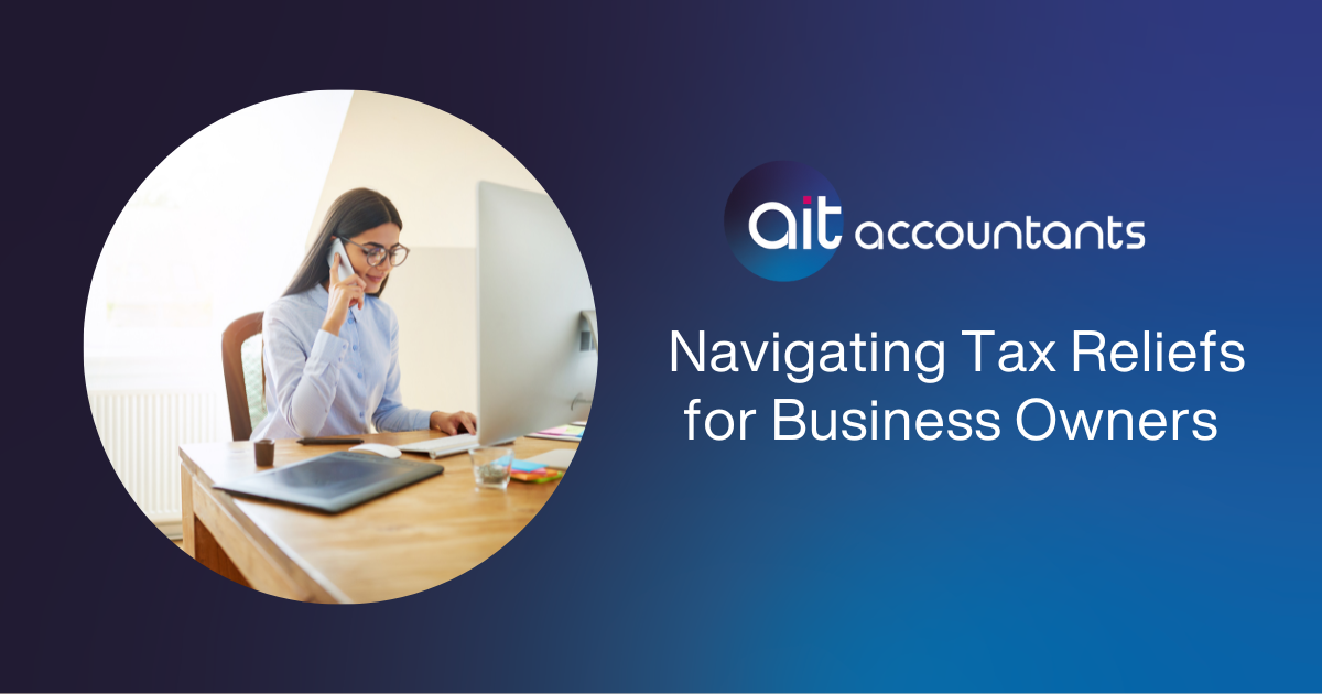 Navigating Tax Relief For Business Owners Ait Accountants